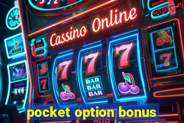 pocket option bonus